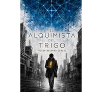 El alquimista del trigo