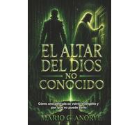 EL ALTAR AL DIOS NO CONOCIDO: Cómo una película se volvió evangelio y por qué no puede serlo