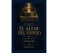 El Altar del espejo: El oidor que se va y el hacedor que permanece