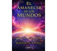 EL AMANECER DE LOS MUNDOS: GENESIS DE LA LUZ Y LA VIDA