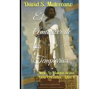 El Amanecer De Los Templarios: Serie: La Historia De Las Ocho Cruzadas - Libro 4