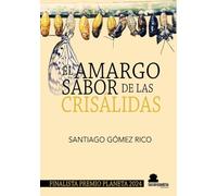 EL AMARGO SABOR DE LAS CRISÁLIDAS