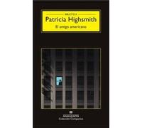El Amigo Americano - [Livre en VO] Highsmith, Patricia (Auteur)