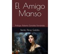 El Amigo Manso: Prólogo: Roberto González Fernández