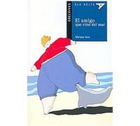 El amigo que vino del mar/ The friend who came from the sea, Ala Delta Azul Mariano Vara (Auteur)