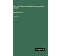 El amo criado: comedia