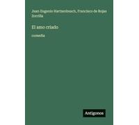 El amo criado: comedia