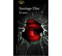 El amo (Jotadé 2) - Santiago Diaz - ALFAGUARA - ebook (ePub) - Livre