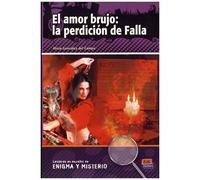 El Amor Brujo: La Perdicion De Falla