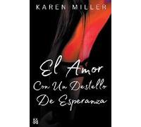 El Amor Con Un Destello De Esperanza