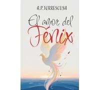 El amor del Fénix