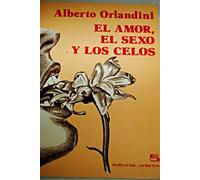 El amor, el sexo y los celos (Spanish Edition)