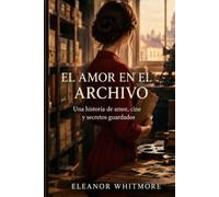 El amor en el archivo: Una historia de amor, cine y secretos guardados