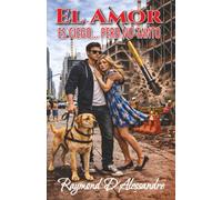 El amor es ciego... pero no tanto: 2.ª Edición Ilustrada a Color