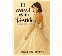 El amor es un Vestido