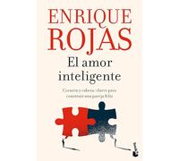 El amor inteligente: Corazón y cabeza. Claves para construir una pareja felíz / Smart Love