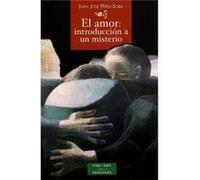 El Amor: Introducción A Un Misterio - [Livre en VO] Pérez - Soba, Juan José (Auteur)