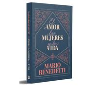 El amor, las mujeres y la vida / Love, Women and Life