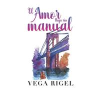 El Amor Llega Sin Manual (El Hilo Que Todo Lo Cose, La Historia De Lisa)