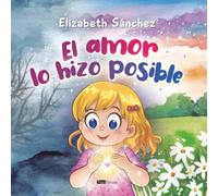 El amor lo hizo posible