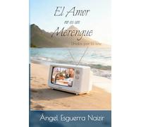 El amor no es un merengue: Unidos por la tele