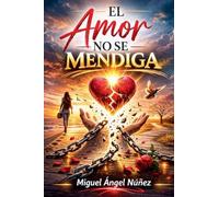 El amor no se mendiga
