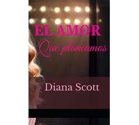 El amor que planeamos: Un amor más allá de las estrategias