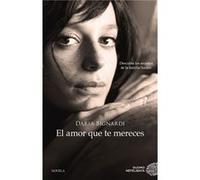 El Amor Que Te Mereces - [Livre en VO] Bignardi, Daria (Auteur)