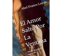 EL AMOR SALTÓ POR LA VENTANA
