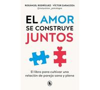 El amor se construye juntos/ Love is Built Together