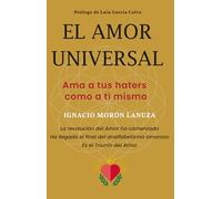 EL AMOR UNIVERSAL: Ama a tus haters como a ti mismo