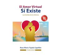 El amor virtual sí existe 3: Las heridas de la infancia