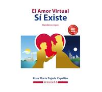 El amor virtual sí existe: Segundo libro