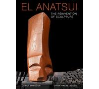 El Anatsui – The Reinvention of Sculpture – Relié – Anglais