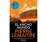 El ancho mundo (Campaña de verano edición limitada) (Los años gloriosos 1)