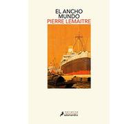 El ancho mundo (Los años gloriosos 1)
