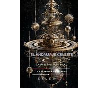 EL ANDAMIAJE CELESTE: Astrología Esotérica y las Sombras del Poder