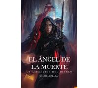 Él ángel de la muerte: La ascensión del diablo
