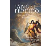 El ángel perdido: Colección de cuentos católicos