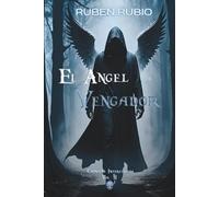 El ángel vengador: (Crónicas Intercielos - Volumen II)
