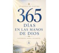 El año que decidí ser santo | 365 días en las manos de Dios (The Year I Chose Holiness): Lo que ocurrió cuando dejé de poner excusas y empecé a tomar en serio a Dios.