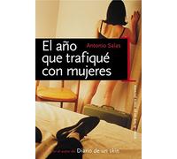 El Ano Que Trafique Con Mujeres
