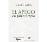 El Apego En Psicoterapia - Wallin, David J. Wallin, David J (Auteur)