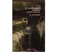 El Apocalipsis : Comentario Exegético-Espiritual - Bianchi, Enzo, Rubio Morán, Luis (1936- ), (trad) Bianchi, Enzo, Rubio Morán, Luis 1936 - , Trad (Auteur)