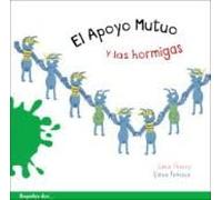 El apoyo mutuo y las hormigas