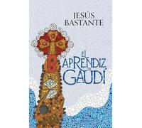 El aprendiz de Gaudí