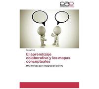 El Aprendizaje Colaborativo Y Los Mapas Conceptuales