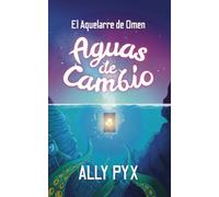El Aquelarre de Omen: Aguas de Cambio
