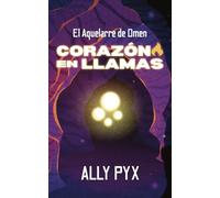 El Aquelarre de Omen: Corazón en Llamas
