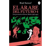 El árabe del futuro/ The Arab of the Future: Una juventud en Oriente Medio 1987-1992/ A Childhood in the Middle East: A Graphic Memoir (4)